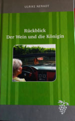 Ulrike Neradt - Wein und Koenigin